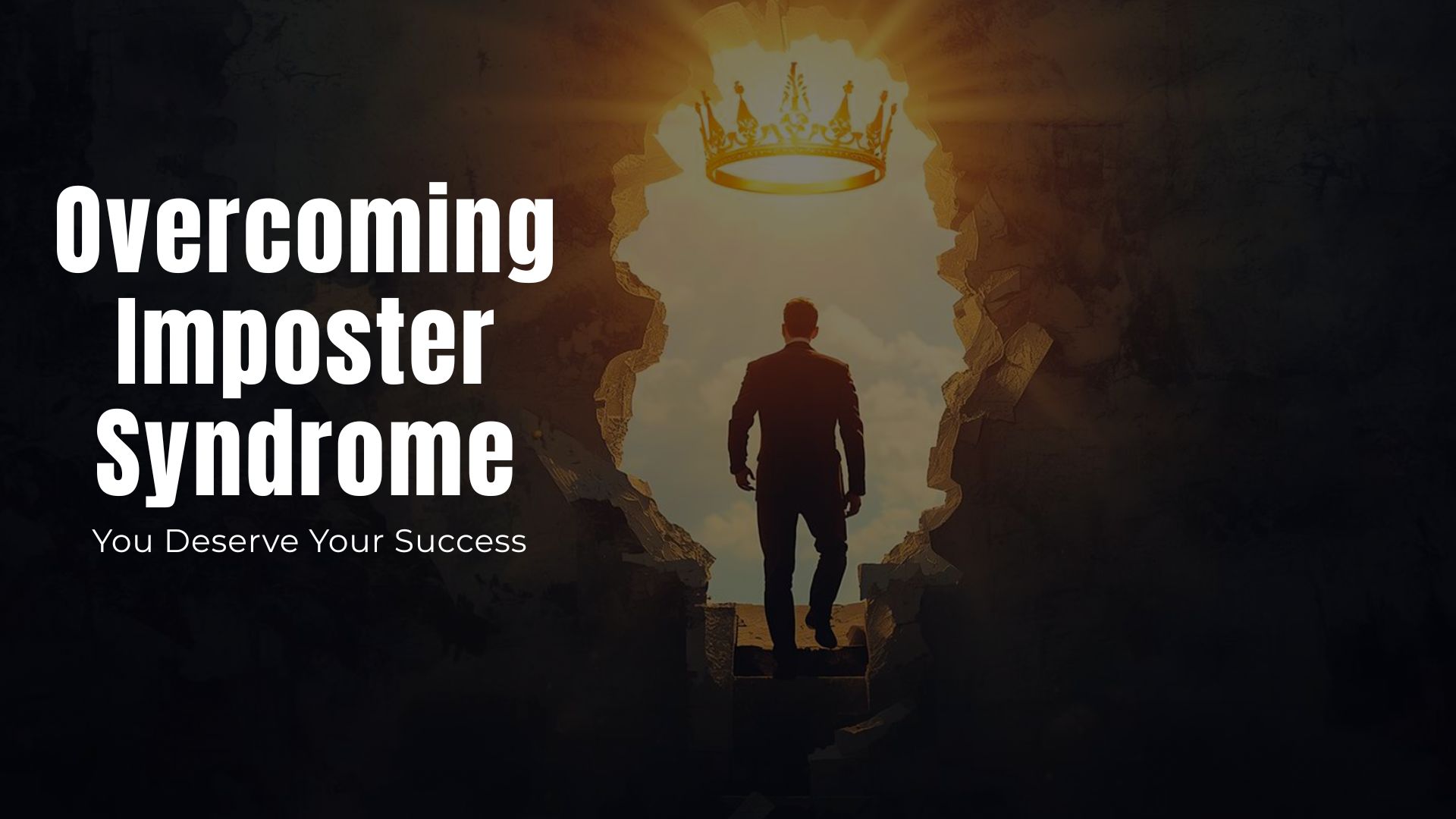 Overcoming Imposter Syndrome: You Deserve Your Success
